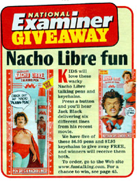 National Examiner featuring Nacho Libre Talking Pen and Keychain